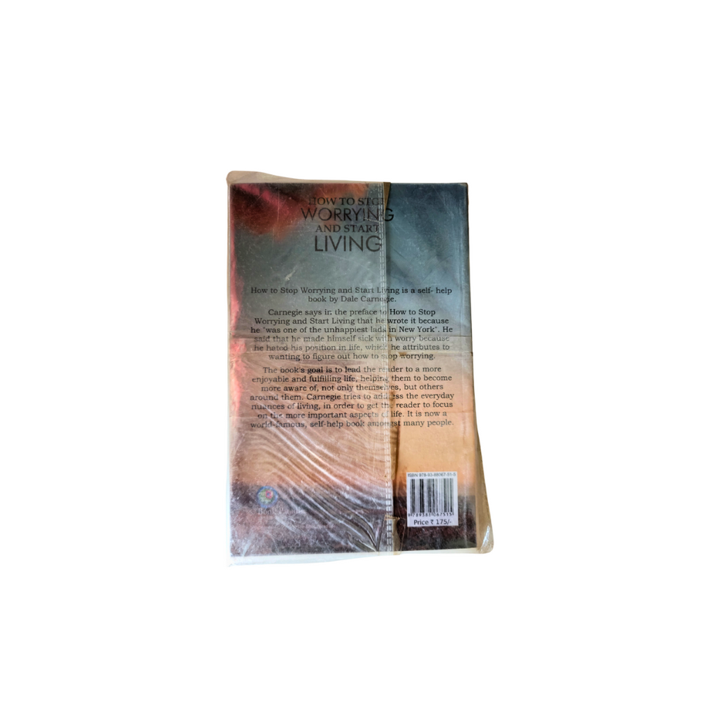 How to Stop Worrying and Start Living